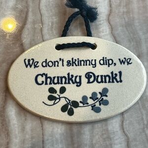 Chunky Dunk Ceramic Sign